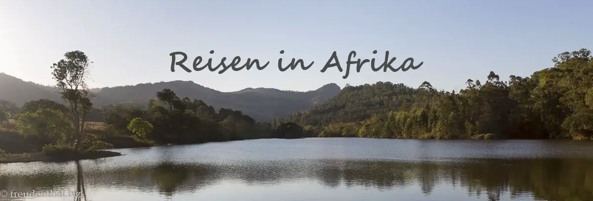 Reisen nach Afrika Reisen nach Afrika