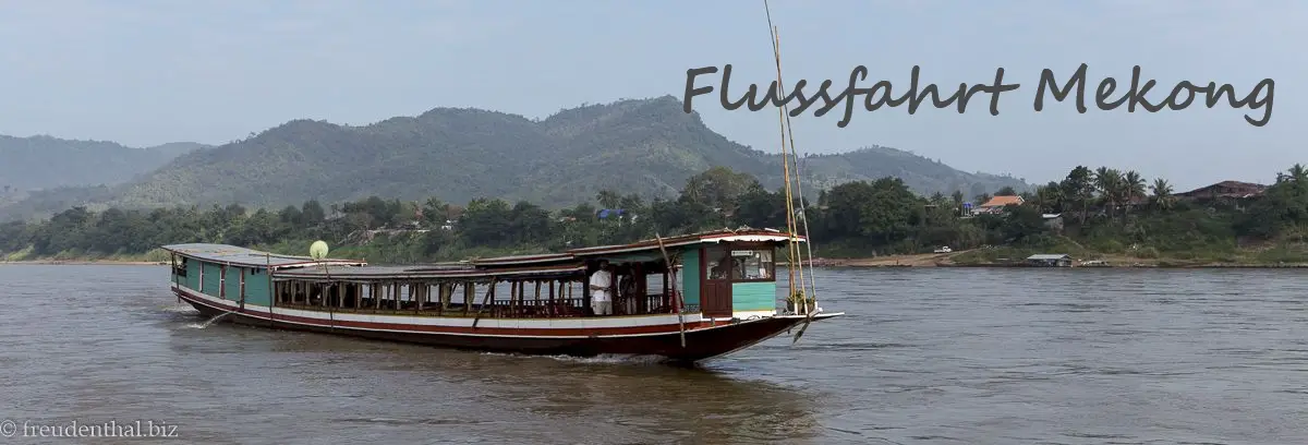 Flusskreuzfahrt auf dem Mekong in Laos