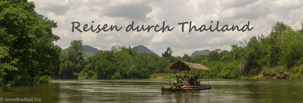 Reisebericht unserer Rundreise durch Thailand